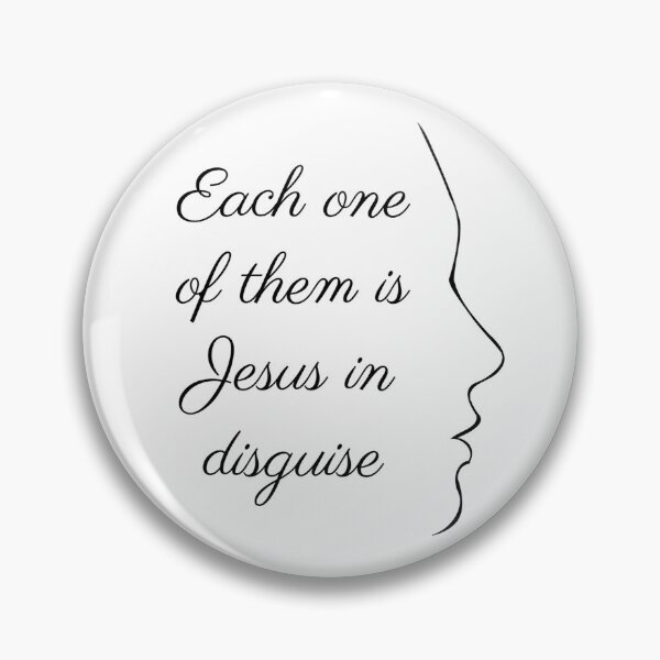 Item preview, Mother Teresa quote - Each one of them is Jesus in disguise - St Teresa of Calcutta designed and sold by 21stCsaints.