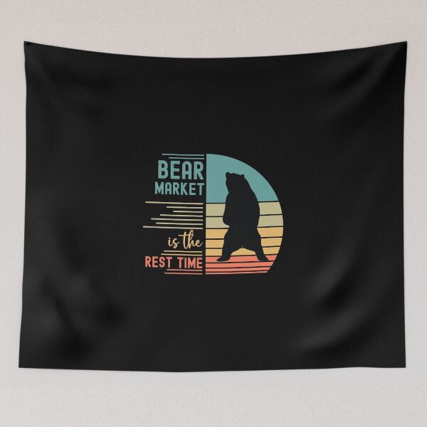 Item preview, Bear Market Is The Rest Time designed and sold by Karry-Pat.