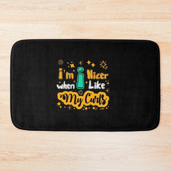 Item preview, I am Nicer When I Love My Curls Sayings for Curly hairstyle  designed and sold by Add To Cart.