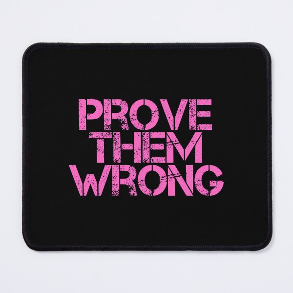 Item preview, Prove Them Wrong designed and sold by JourneyCreative.