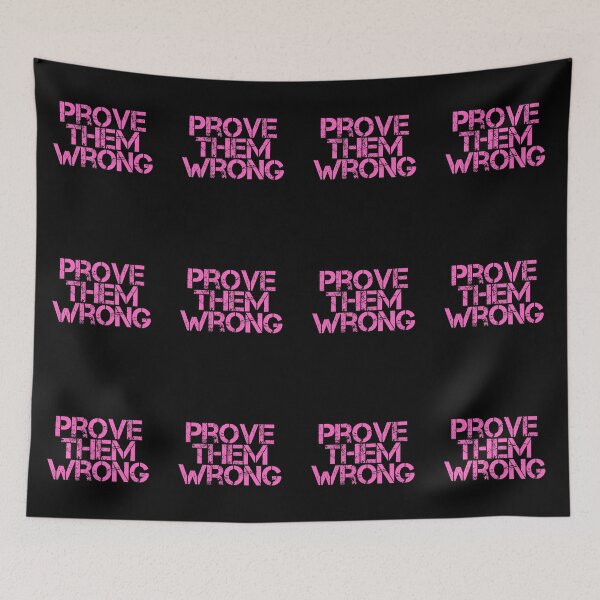 Item preview, Prove Them Wrong designed and sold by JourneyCreative.