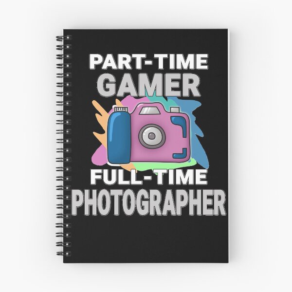 Item preview, Sarcastic Part time Gamer Full time Photographer   Photography Hobby Essential designed and sold by RUSSELNDERSON.