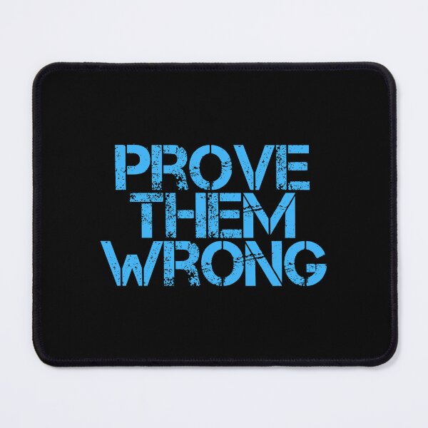 Item preview, Prove Them Wrong designed and sold by JourneyCreative.