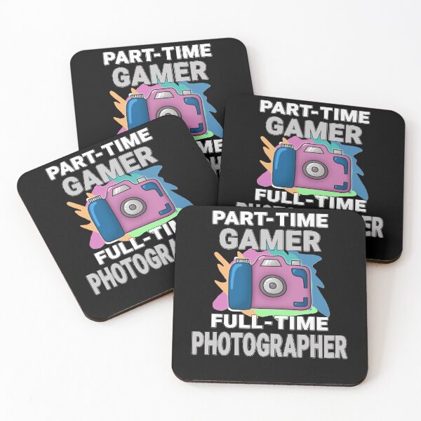 Item preview, Sarcastic Part time Gamer Full time Photographer   Photography Hobby Essential designed and sold by RUSSELNDERSON.