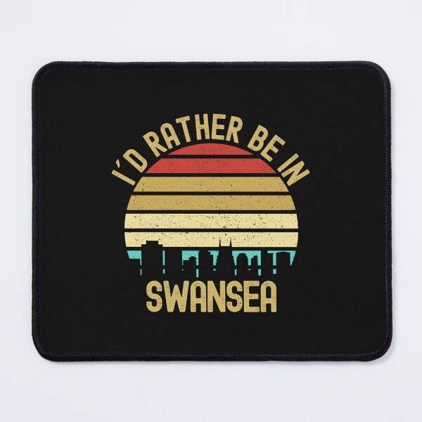 Item preview, I Would Rather Be In Swansea city (2) designed and sold by RDGersdesigns.