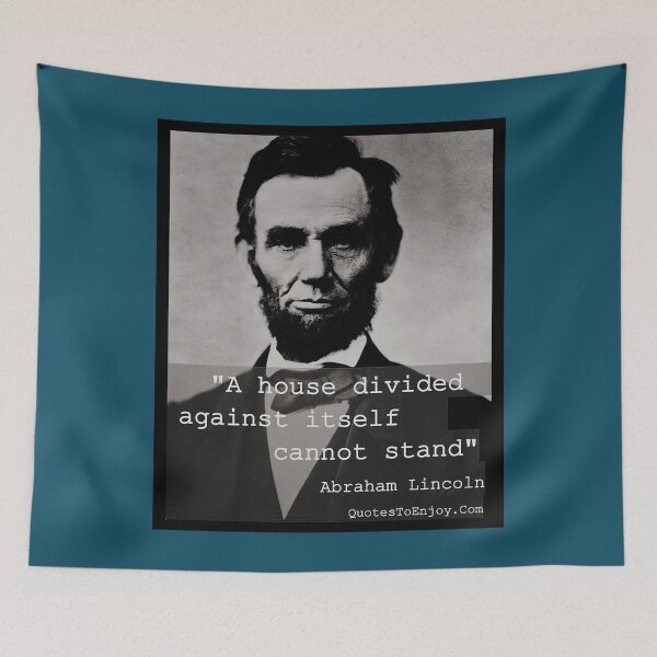 Item preview, A house divided against itself cannot stand  Abraham Lincoln designed and sold by MosesLesch.