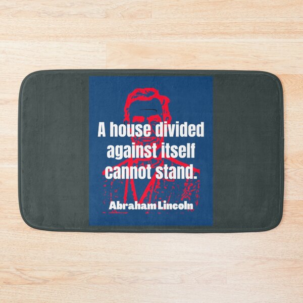 Item preview, A house divided against itself cannot stand historic Lincoln quote designed and sold by MosesLesch.