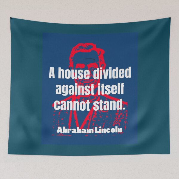 Item preview, A house divided against itself cannot stand historic Lincoln quote designed and sold by MosesLesch.