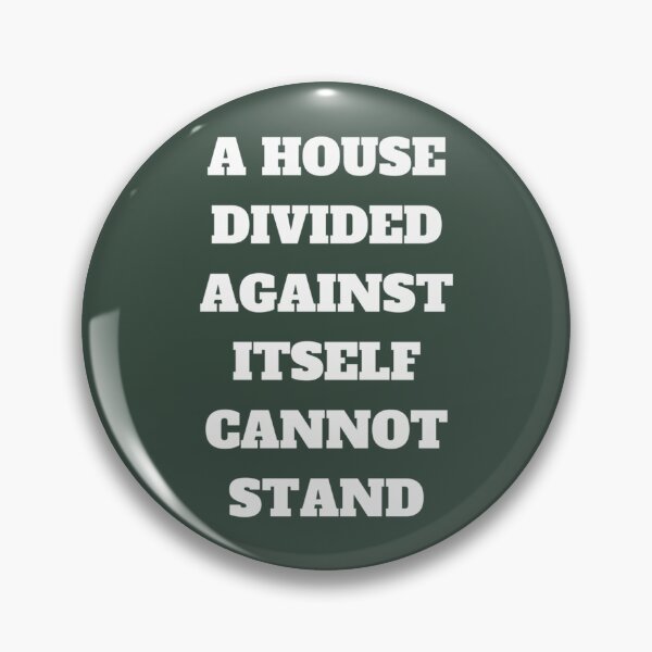 Item preview, A house divided against itself cannot stand designed and sold by MosesLesch.