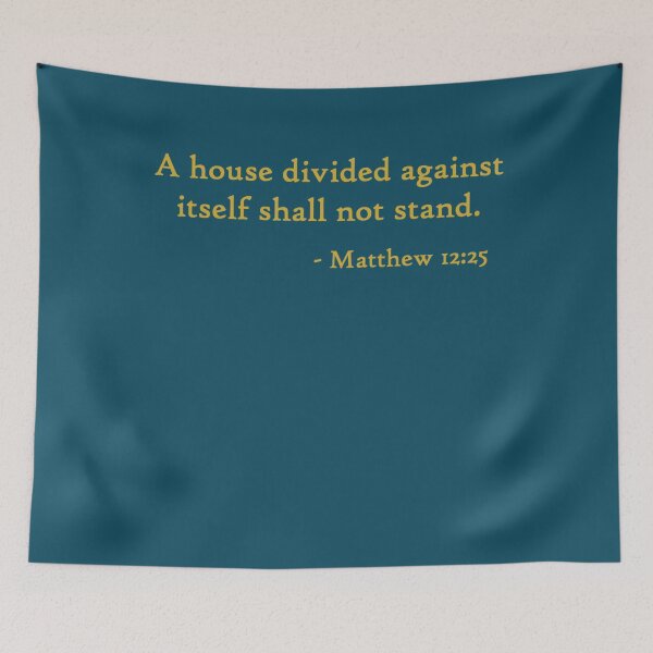 Item preview, A house divided against itself shall not stand Matthew 1225   designed and sold by MosesLesch.