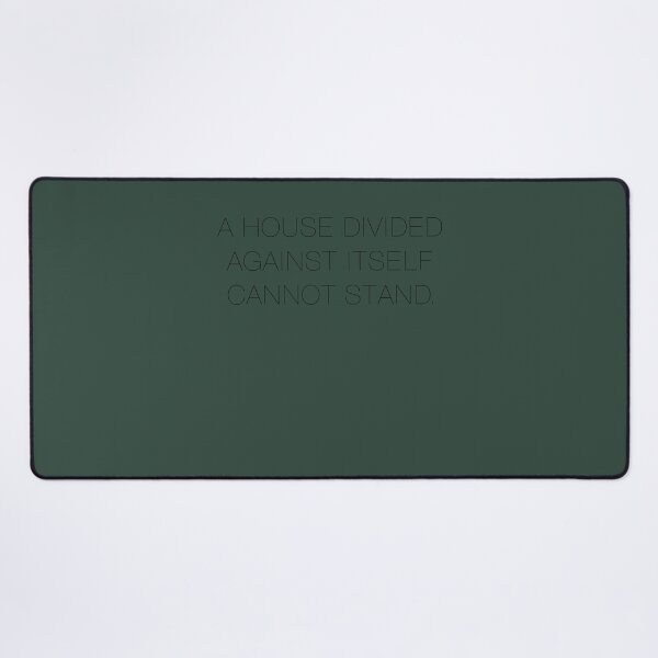 Item preview, A House Divided Against Itself Cannot Stand designed and sold by MosesLesch.