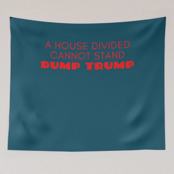 Item preview, A House Divided Cannot Stand Dump Trump designed and sold by MosesLesch.