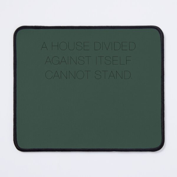 Item preview, A House Divided Against Itself Cannot Stand designed and sold by MosesLesch.