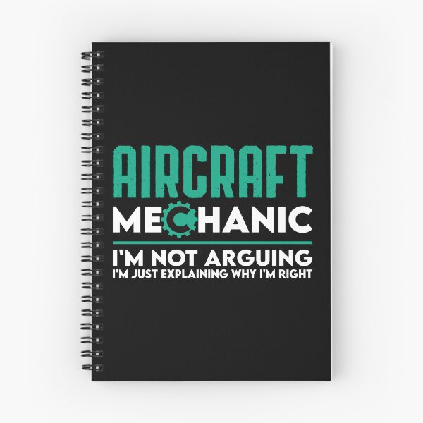 Item preview, Aircraft Mechanic I'm Not Arguing I'm Just Explaining Why I'm Right: Funny Aviation Mechanic Gift designed and sold by Adexyl.