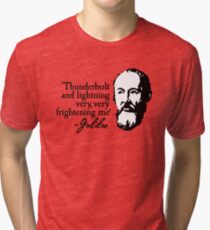 Galileo - Thunderbolt and lightning very very frightening me Tri-blend T-Shirt