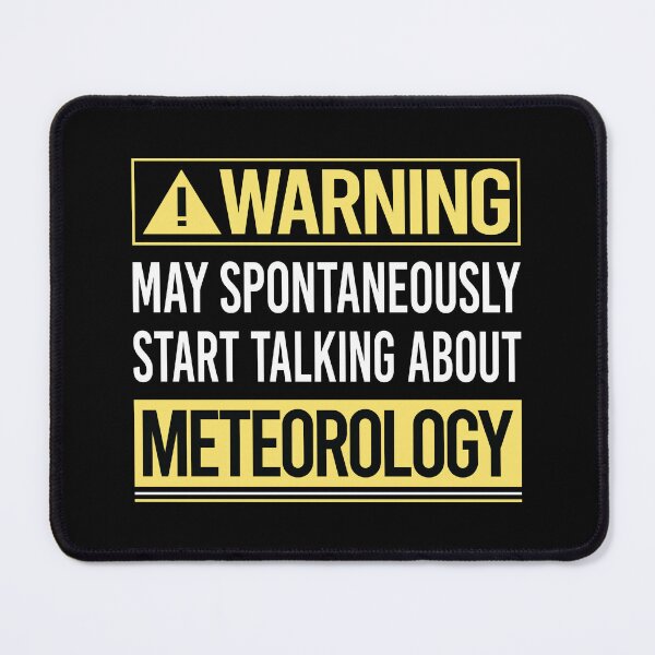 Item preview, Warning About Meteorology Meteorologist designed and sold by WrightTrouble.