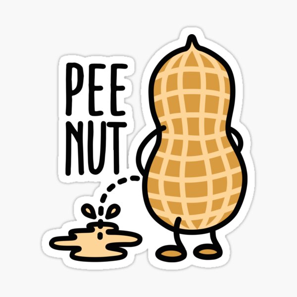 Pee-nut peenut peanut  Sticker