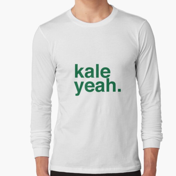 kale yeah t shirt