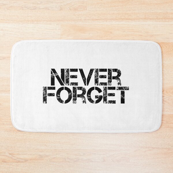 Item preview, Never Forget designed and sold by JourneyCreative.