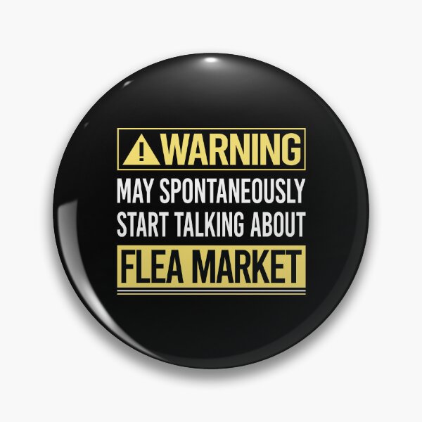 Item preview, Warning About Flea Market designed and sold by WrightTrouble.
