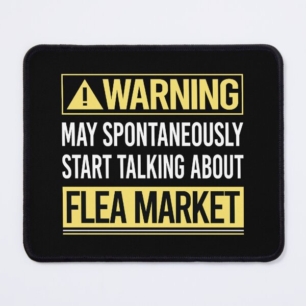 Item preview, Warning About Flea Market designed and sold by WrightTrouble.