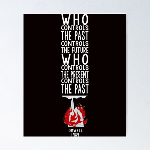 Item preview, Orwell 1984 (for dark background) who controls the past controls the future designed and sold by TEDSHINE99.
