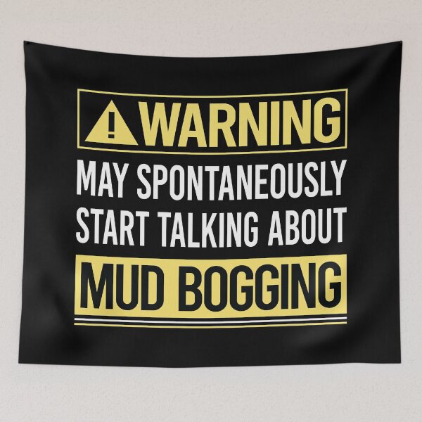 Item preview, Warning About Mud Bogging Mudding designed and sold by WrightTrouble.