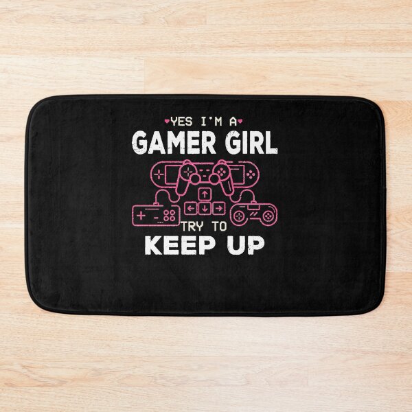 Item preview, Yes I'm A Gamer Girl Try To Keep Up Funny Gamer Girl Gift Essential designed and sold by EDGARVAZQUEZ.