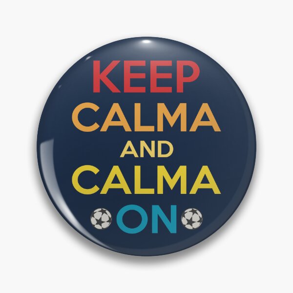 Item preview, Keep Calma and Calma On. Funny Soccer Quote designed and sold by Numero14.