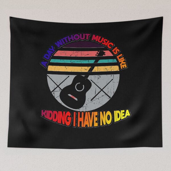 Item preview, A Day Without Music Is Like Kidding I Have No Idea Music Juice Music 2020 Music Motivation Classic T designed and sold by EDGARVAZQUEZ.