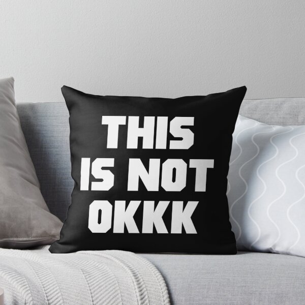 Item preview, This Is Not OKKK designed and sold by kjanedesigns.