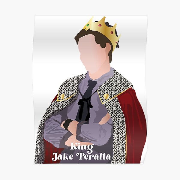 "King Jake Peralta - Brooklyn Nine-Nine - Halloween Heist" Poster For ...