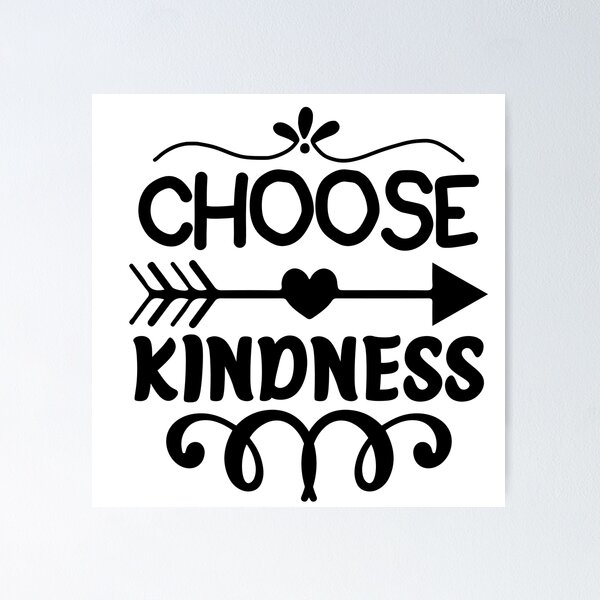Item preview, Choose Kindness designed and sold by Jozy-Merch.