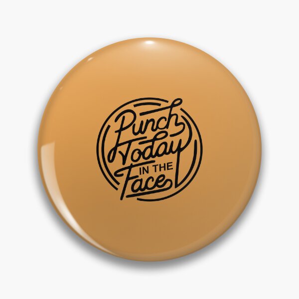 Item preview, Punch Today In The Face designed and sold by Moeez Javed.