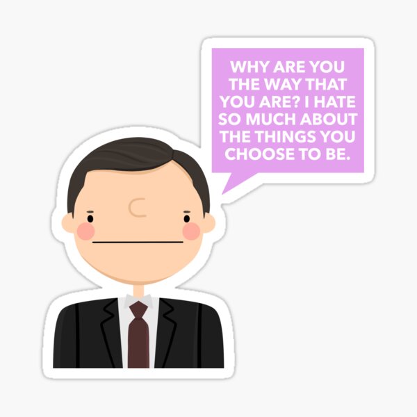 The Office Why Are You The Way That You Are
