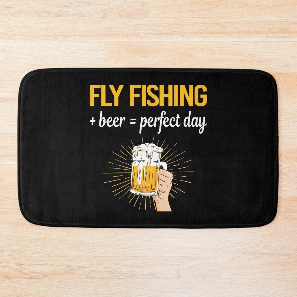 Item preview, Beer Perfect Day Fly Fishing designed and sold by WigglesDailey.