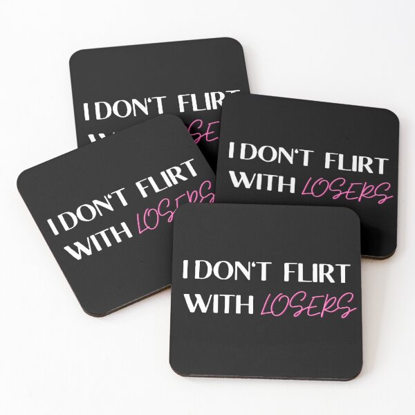 Item preview, I don't flirt with losers  designed and sold by HassanRajy.