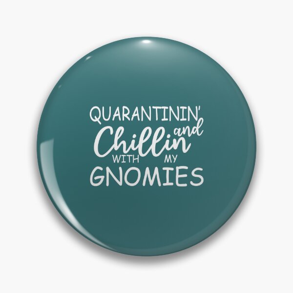Item preview, Quarantinin And Chillin With My Gnomies designed and sold by Moeez Javed.