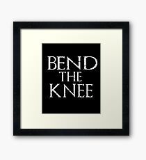 Bend The Knee Game Of Thrones Fan Framed Print