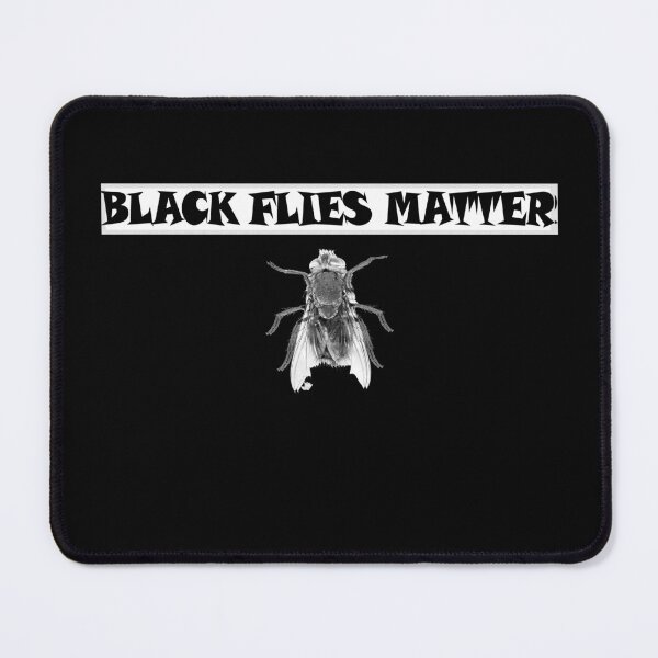 Item preview,   Black flies matter 6 designed and sold by Ripoubsb.