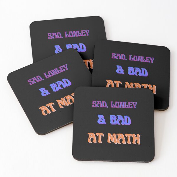 Item preview, Sad Lonley and Bad at Math designed and sold by CilliDesign.