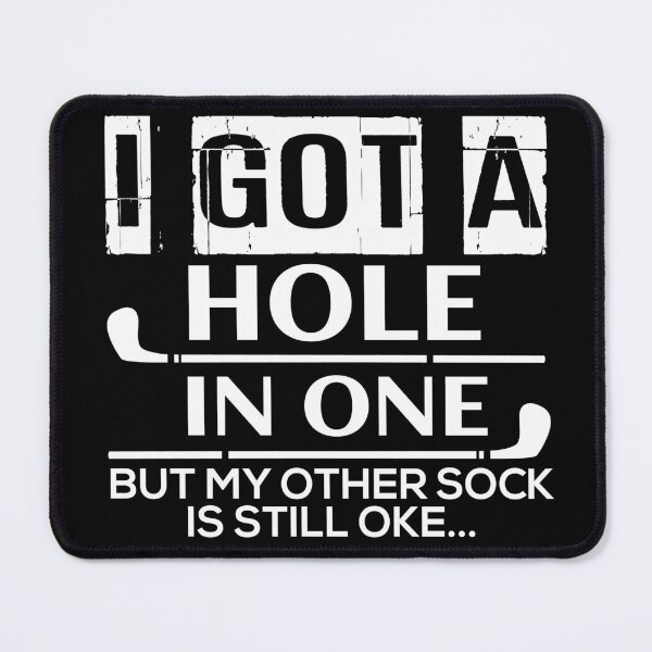 Item preview, I got a hole in one designed and sold by FurioInc.