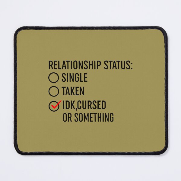 Item preview, Relationship Status Cursed Or Something designed and sold by Moeez Javed.
