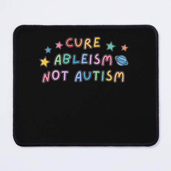 Item preview, Cure Ableism Not Autism designed and sold by FREDDYKINZINGER.