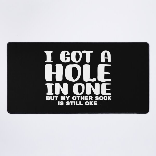 Item preview, I got a hole in one designed and sold by FurioInc.