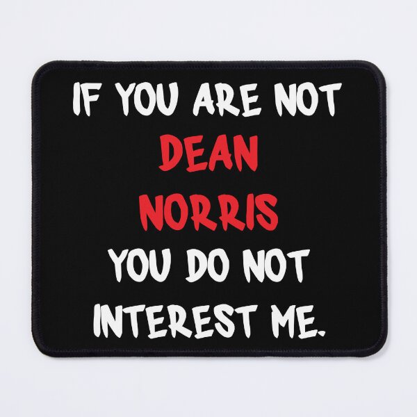 Item preview, Dean Norris - If you are not designed and sold by 2Girls1Shirt.