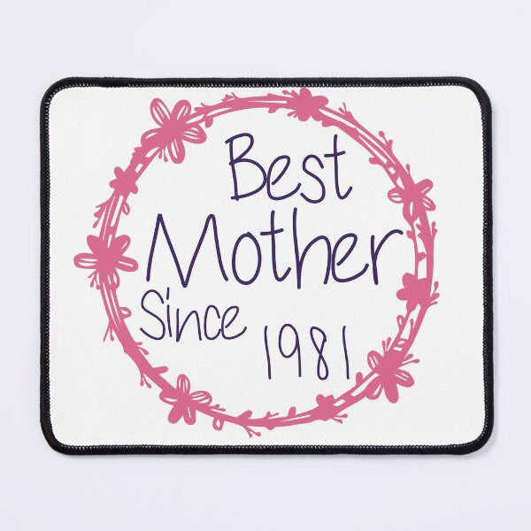 Item preview, Best Mother Since 1981 designed and sold by medbdj.