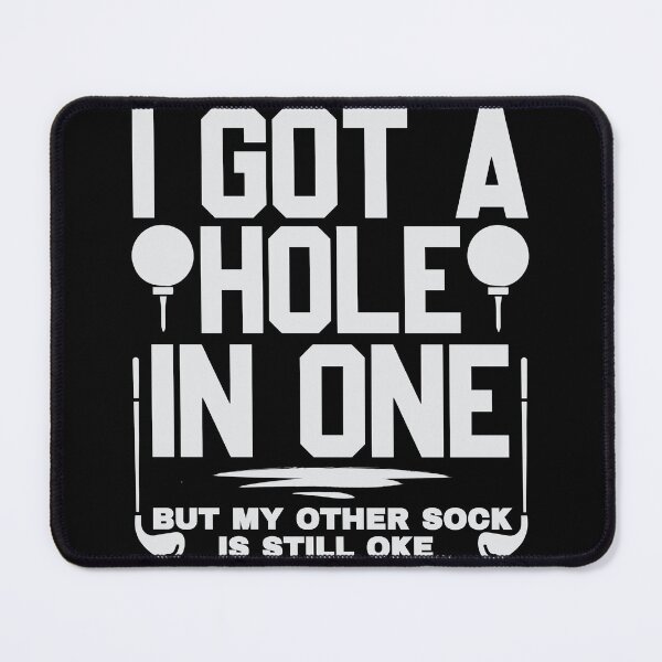 Item preview, I got a hole in one designed and sold by FurioInc.