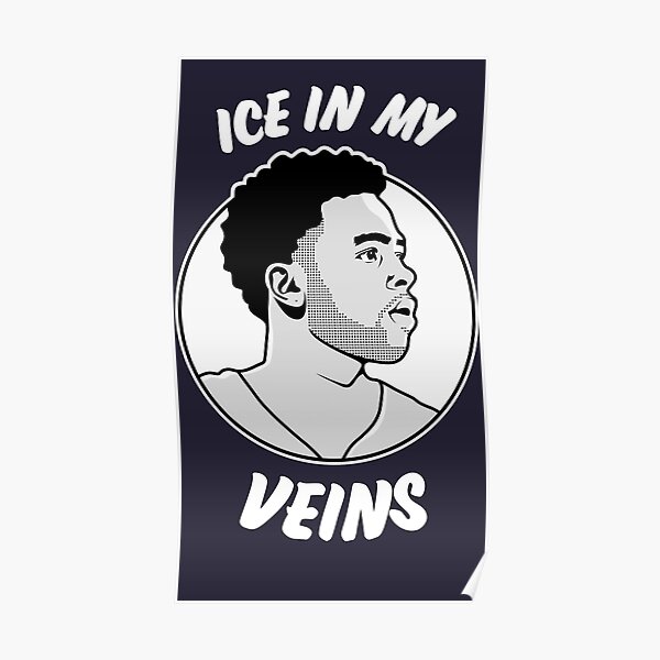 "Ice in my veins" Poster by chunked Redbubble