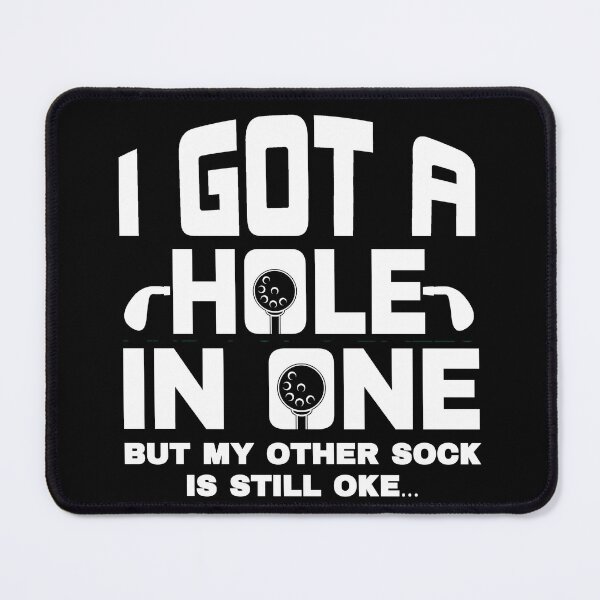 Item preview, I got a hole in one designed and sold by FurioInc.